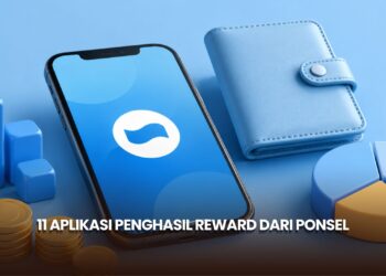 11 Aplikasi Penghasil Reward dari Ponsel