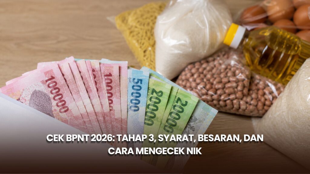 Cek BPNT 2026: Tahap 3, Syarat, Besaran, dan Cara Mengecek NIK