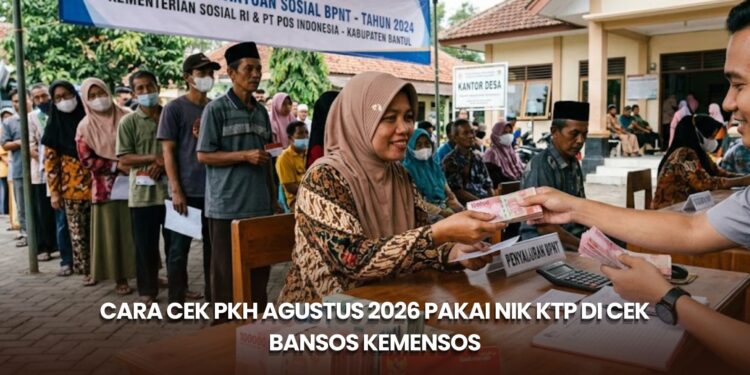 Cara Cek PKH Agustus 2026 Pakai NIK KTP di Cek Bansos Kemensos