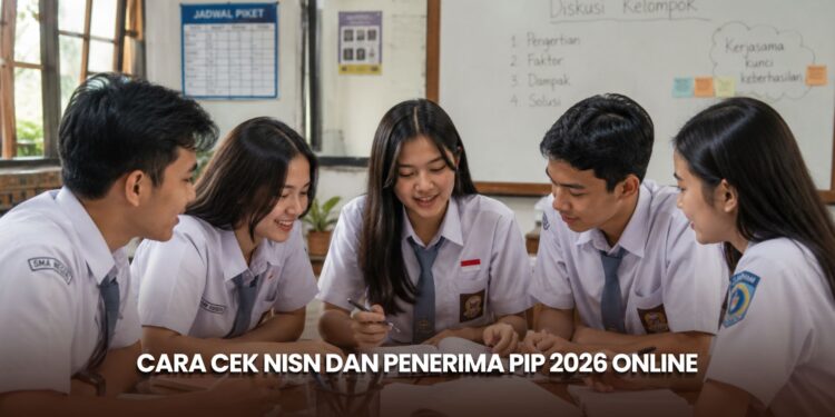 Cara Cek NISN dan Penerima PIP 2026 Online