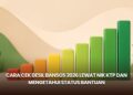 Cara Cek Desil Bansos 2026 Lewat NIK KTP dan Mengetahui Status Bantuan