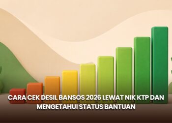 Cara Cek Desil Bansos 2026 Lewat NIK KTP dan Mengetahui Status Bantuan
