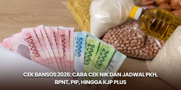 Cek Bansos 2026: Cara Cek NIK dan Jadwal PKH, BPNT, PIP, hingga KJP Plus