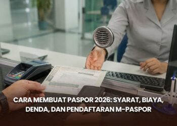 Cara Membuat Paspor 2026: Syarat, Biaya, Denda, dan Pendaftaran M-Paspor