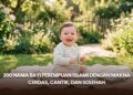 200 Nama Bayi Perempuan Islami dengan Makna Cerdas, Cantik, dan Solehah