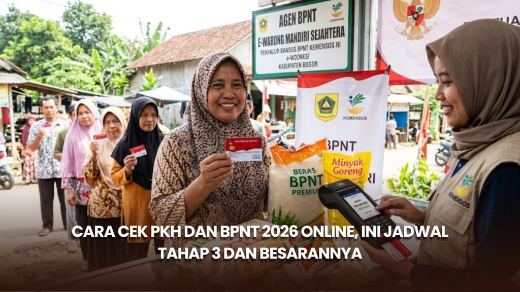 Cara Cek PKH dan BPNT 2026 Online, Ini Jadwal Tahap 3 dan Besarannya