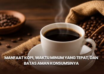 Manfaat Kopi, Waktu Minum yang Tepat, dan Batas Aman Konsumsinya