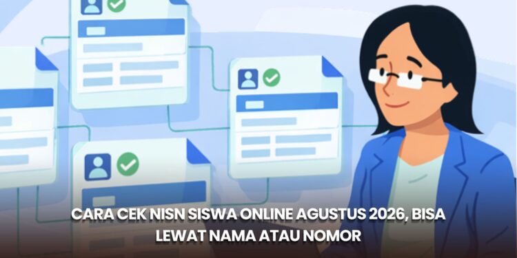 Cara Cek NISN Siswa Online Agustus 2026, Bisa Lewat Nama atau Nomor