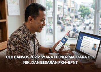Cek Bansos 2026: Syarat Penerima, Cara Cek NIK, dan Besaran PKH-BPNT