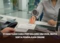 Syarat dan Cara Perpanjang SIM 2026, Biaya serta Pengajuan Online