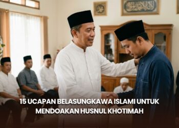 15 Ucapan Belasungkawa Islami untuk Mendoakan Husnul Khotimah