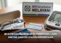 BPJS PBI dan Mandiri 2026: Perbedaan, Cara Daftar, dan Cek Status Kepesertaan