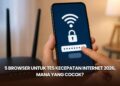 5 Browser untuk Tes Kecepatan Internet 2026, Mana yang Cocok?