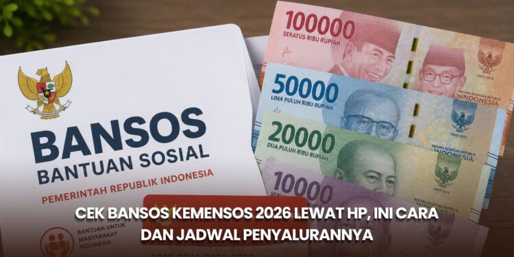 Cek Bansos Kemensos 2026 lewat HP, Ini Cara dan Jadwal Penyalurannya