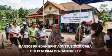 Bansos PKH dan BPNT Agustus 2026: Cara Cek Penerima dengan NIK KTPBansos PKH dan BPNT Agustus 2026: Cara Cek Penerima dengan NIK KTP