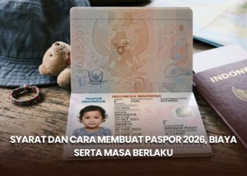 Syarat dan Cara Membuat Paspor 2026, Biaya serta Masa Berlaku