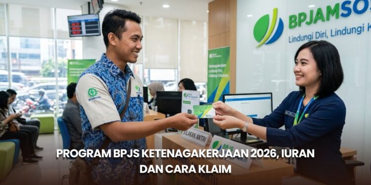 Program BPJS Ketenagakerjaan 2026, Iuran dan Cara Klaim